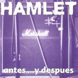 Hamlet : Antes... y Después